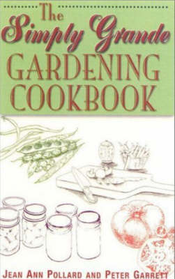 Book cover for The Simply Grande Gardening Cookbook