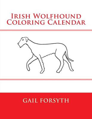 Book cover for Irish Wolfhound Coloring Calendar