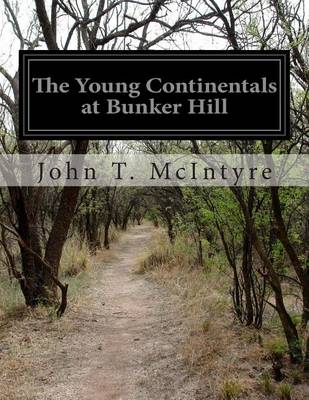 Book cover for The Young Continentals at Bunker Hill
