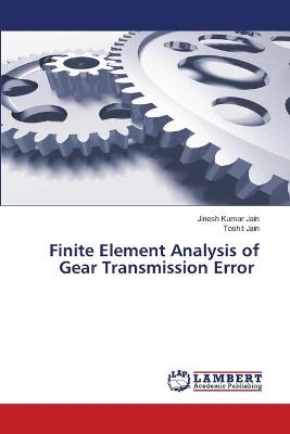 Book cover for Finite Element Analysis of Gear Transmission Error