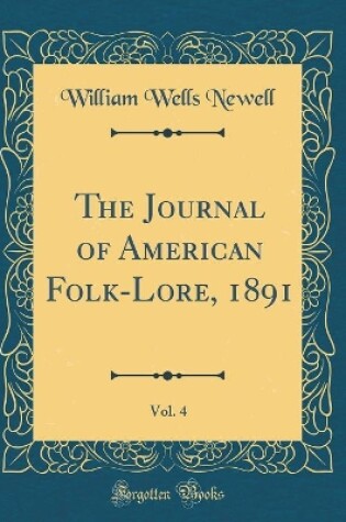 Cover of The Journal of American Folk-Lore, 1891, Vol. 4 (Classic Reprint)