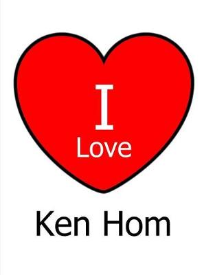 Book cover for I Love Ken Hom
