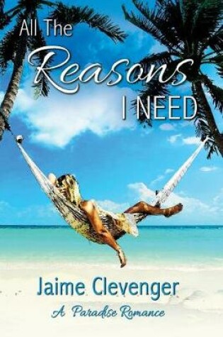 Cover of All the Reasons I Need