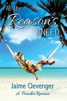 Book cover for All the Reasons I Need