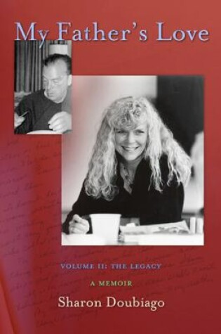 Cover of My Father's Love, Volume II: The Legacy