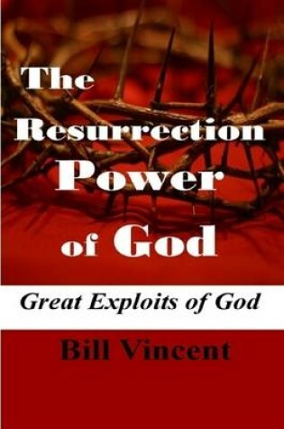 Cover of The Resurrection Power of God