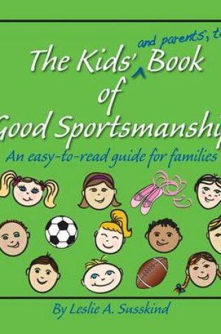 Cover of The Kids' (and Parents', Too!) Book of Good Sportsmanship