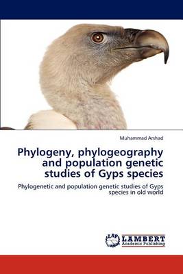 Book cover for Phylogeny, phylogeography and population genetic studies of Gyps species