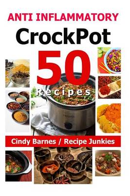 Book cover for 50 Anti Inflammatory Crockpot Recipes