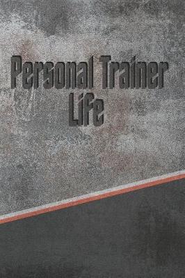 Book cover for Personal Trainer Life