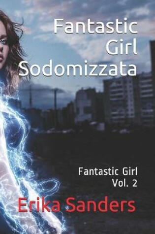 Cover of Fantastic Girl Sodomizzata
