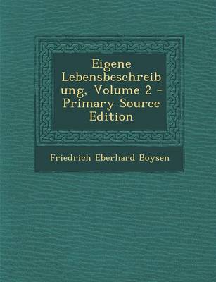 Book cover for Eigene Lebensbeschreibung, Volume 2 - Primary Source Edition