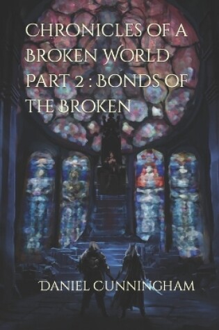 Cover of Chronicles of a Broken World Part 2