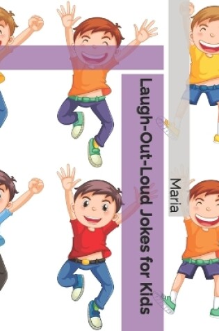 Cover of Laugh-Out-Loud Jokes for Kids