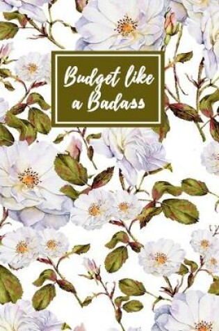 Cover of Budget Like A Badass