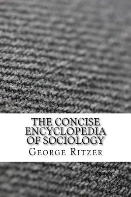 Book cover for The Concise Encyclopedia of Sociology