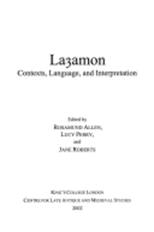 Cover of Layamon: Contexts, Language, and Interpretation