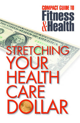 Book cover for Stretching Your Health Care Dollar