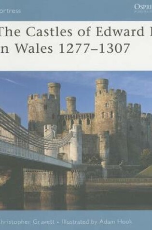Cover of Castles of Edward I in Wales 1277-1307