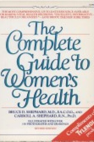 Cover of Shephard B. & C. : Complete Guide to Women'S Health