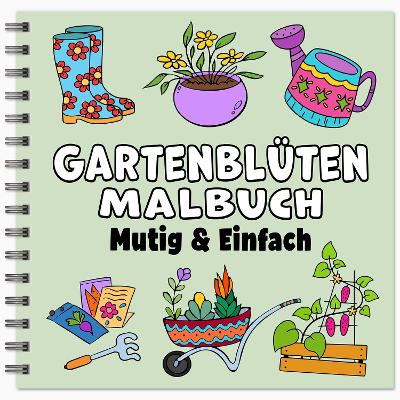 Book cover for Gartenblüten Mutig & Einfach Malbuch