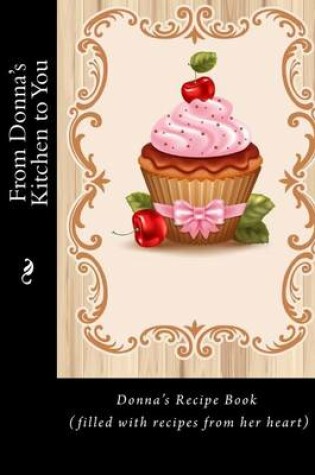 Cover of From Donna's Kitchen to You