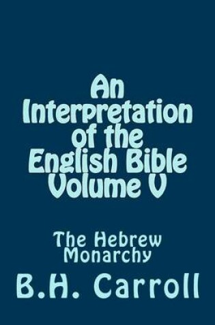 Cover of An Interpretation of the English Bible. Volume V