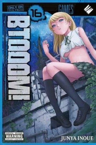 Cover of BTOOOM!, Vol. 16