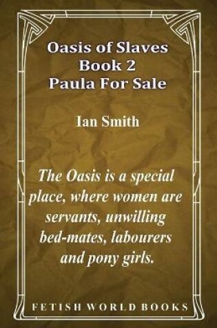 Cover of Oasis of Slaves Book 2 - Paula For Sale