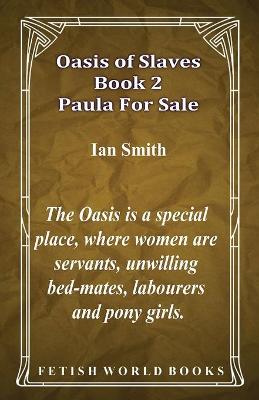 Book cover for Oasis of Slaves Book 2 - Paula For Sale
