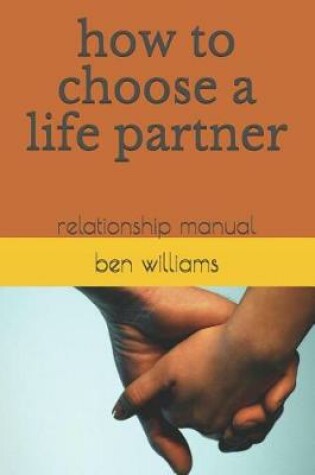 Cover of How to Choose a Life Partner