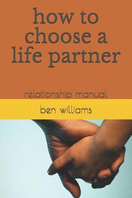 Book cover for How to Choose a Life Partner