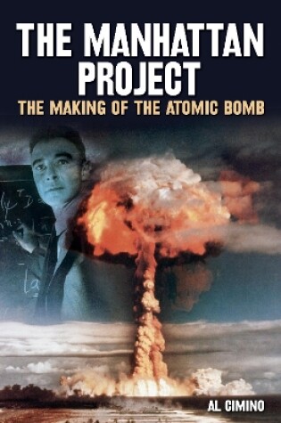 Cover of The Manhattan Project the Making of the Atomic Bomb