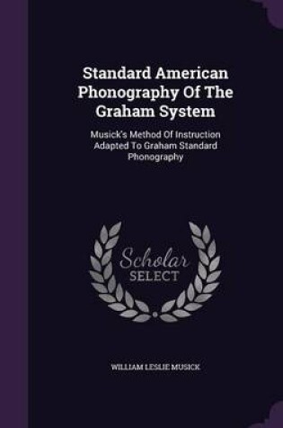 Cover of Standard American Phonography of the Graham System