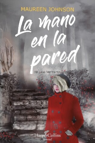 Cover of La Mano En La Pared (El Caso Vermont)