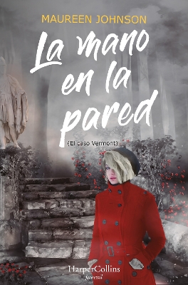 Book cover for La Mano En La Pared (El Caso Vermont)