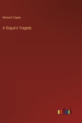 Cover of A Rogue's Tragedy