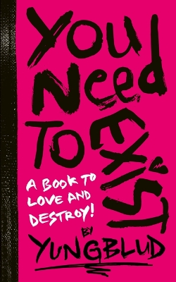 Book cover for YOU NEED TO EXIST