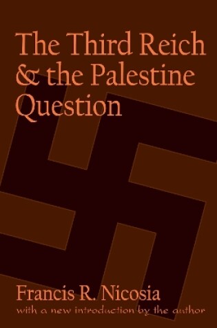 Cover of The Third Reich and the Palestine Question