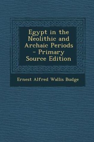 Cover of Egypt in the Neolithic and Archaic Periods