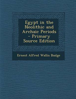 Book cover for Egypt in the Neolithic and Archaic Periods