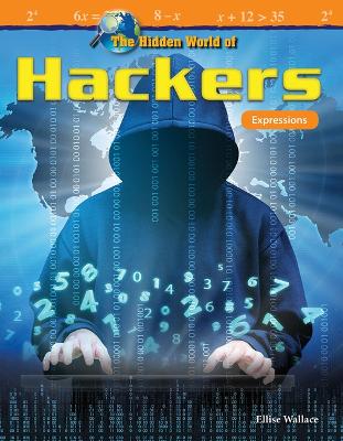 Book cover for The Hidden World of Hackers: Expressions