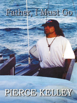 Book cover for Father, I Must Go