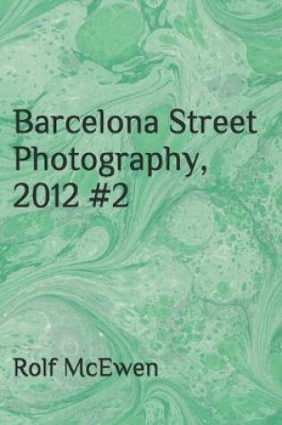 Cover of Barcelona Street Photography, 2012 #2
