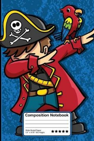 Cover of Dabbing Pirate And Parrot Composition Notebook