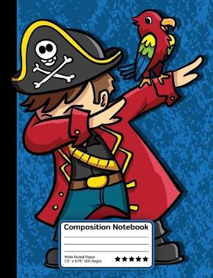 Book cover for Dabbing Pirate And Parrot Composition Notebook