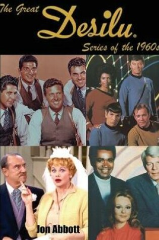 Cover of The Great Desilu Series of the 1960s