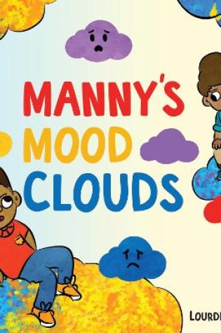 Cover of Manny's Mood Clouds