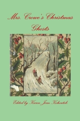 Cover of Mrs. Crowe's Christmas Ghosts