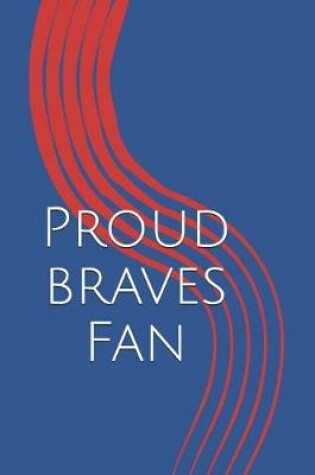 Cover of Proud Braves Fan